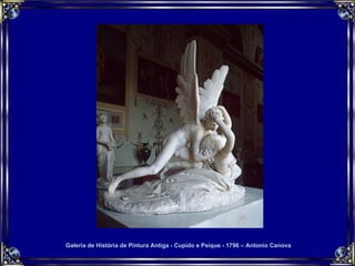 Galeria de História de Pintura Antiga - Cupido e Psique - 1796 – Antonio Canova 