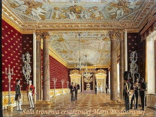Sala tronowa cesarzowej Marii Fiodorownej 