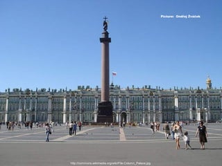 Picture: Ondřej Žváček

http://commons.wikimedia.org/wiki/File:Column_Palace.jpg

 