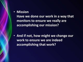 “Certain things catch your eye,But pursue only thosethat capture your heart.” - Native American saying
