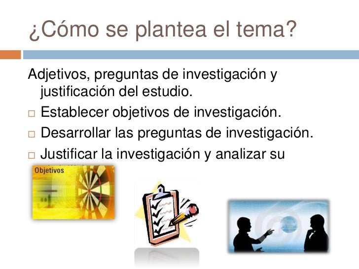 ¿Cómo se selecciona, delimita y plantea un tema según