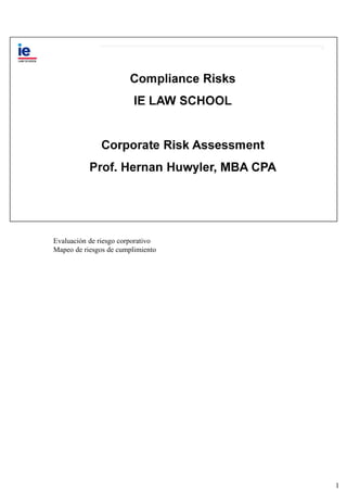 Evaluación de riesgo corporativo
Mapeo de riesgos de cumplimiento
1
 
