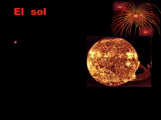El sol


•
 