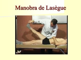 Manobra de Lasègue
 