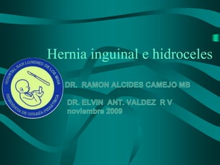 Hernia inguinal e hidroceles
 