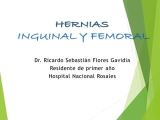 Dr. Ricardo Sebastián Flores Gavidia
Residente de primer año
Hospital Nacional Rosales
 