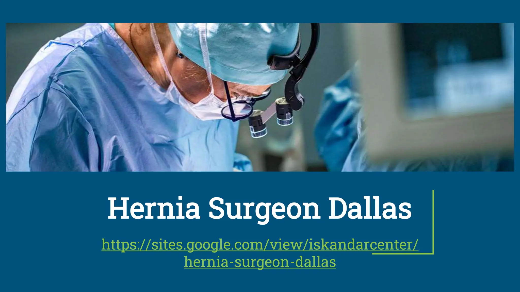 Hernia Surgeon Dallas
https://sites.google.com/view/iskandarcenter/
hernia-surgeon-dallas
 