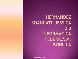 1FEDERICA M. BONILLA
 