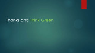Thanks and Think Green

 