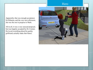 Apparently, that was enough acceptance for Rihanna, and the very next afternoon, she was the one to propose to Mark.All in all, it was a very unusual proposal, but was happily accepted by Dr. Curtain. He loved everything about his quirky girlfriend; actually make that fiancé.