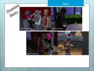 Dominic Baity…Jade’s first date…Her first crush…Her first kiss…And her first boyfriend.