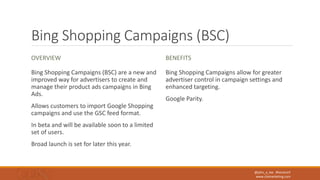 @john_a_lee #heroconf
www.clixmarketing.com
Bing Shopping Campaigns (BSC)
OVERVIEW
Bing Shopping Campaigns (BSC) are a new...