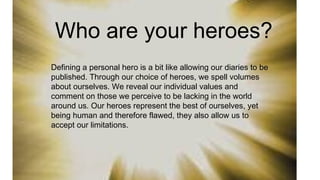 What makes a hero classroom presentation | PPTX