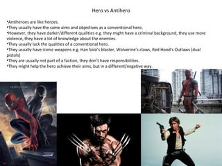 Characteristics of a Sci-Fi Heroes, Villain and Anti Hero | PPT