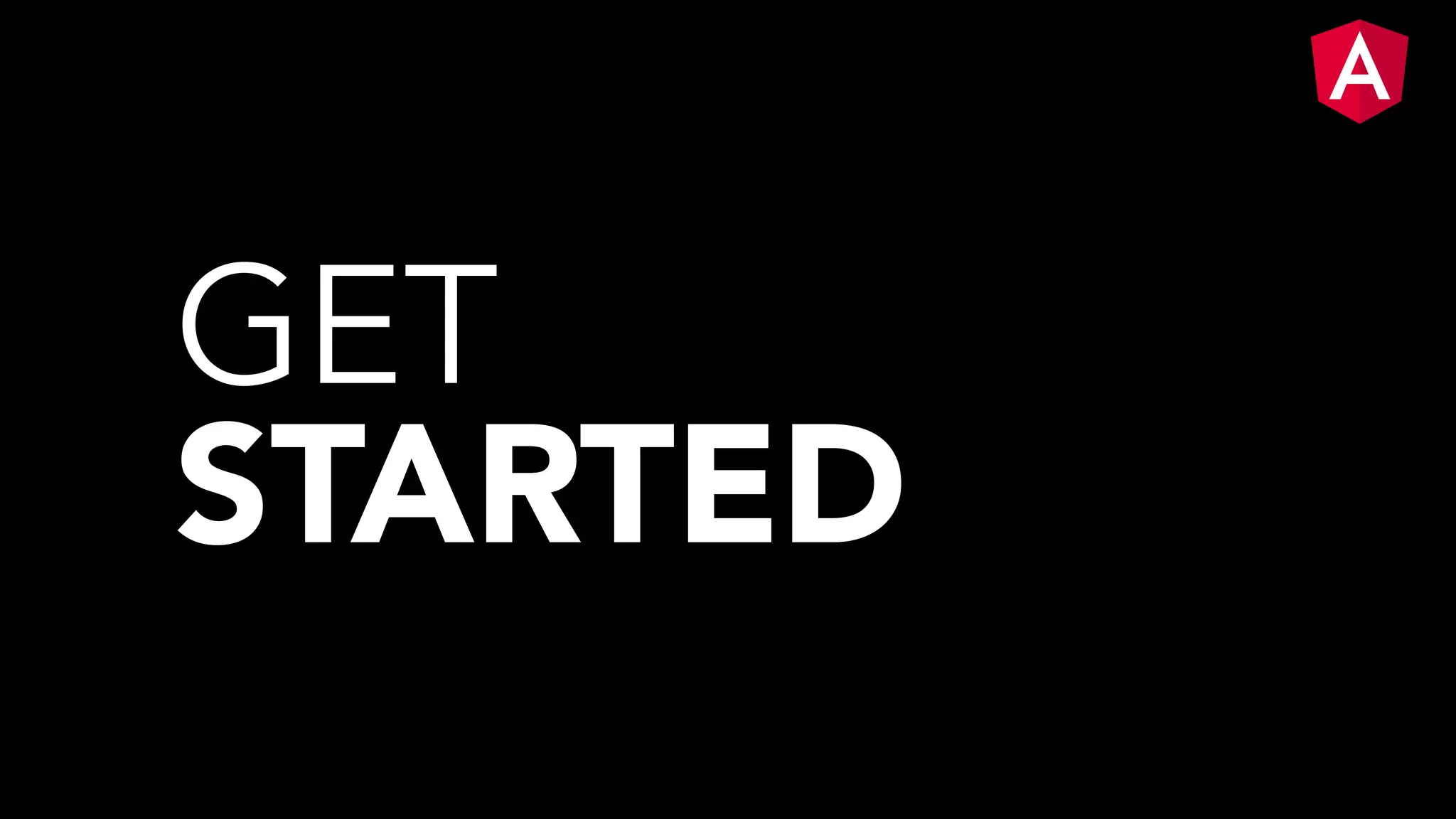 GET STARTED