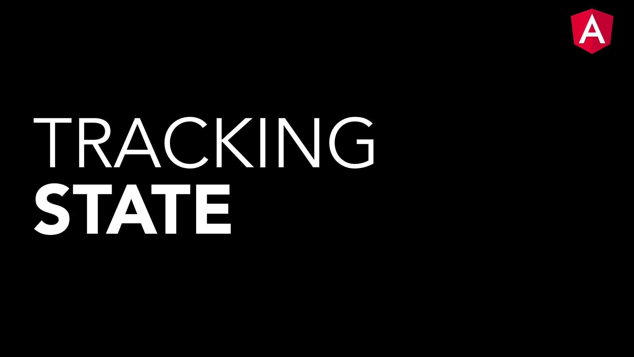 TRACKING STATE