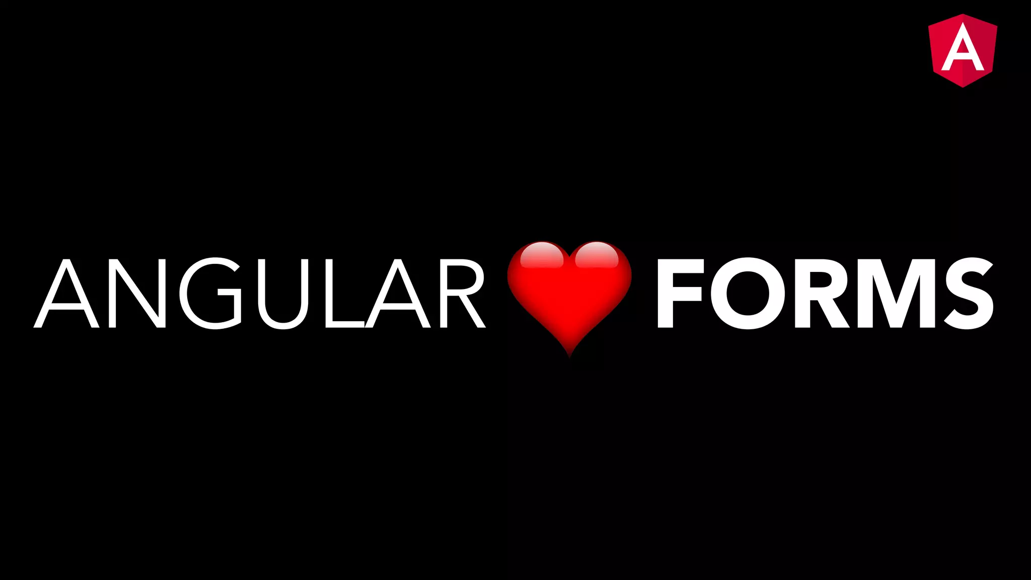 ANGULAR FORMS