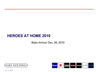 1Jan. 16, 2009
HEROES AT HOME 2010
Babs Armour Dec. 26, 2010
 