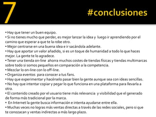  Caso de éxito: Comercialización de las entradas del grupo “la habitación roja”. Lograron un 17% de ratio de conversión cuando lo normal está entre 1% y 2%.