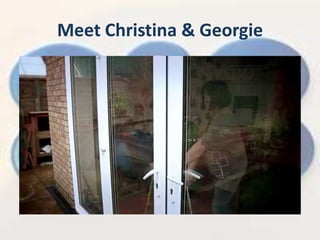 Meet Christina & Georgie
 