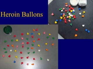 Heroin Ballons
 