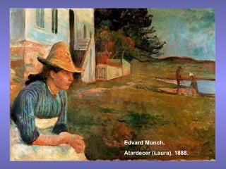 Edvard Munch. Atardecer (Laura), 1888. 