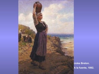 Jules Breton. A la fuente, 1892. 