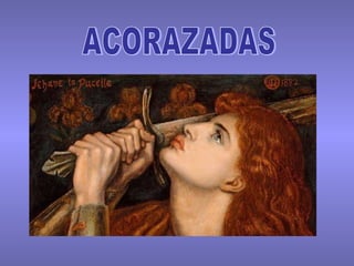 ACORAZADAS 