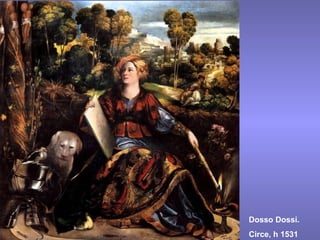 Dosso Dossi. Circe, h 1531 