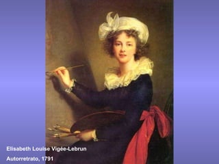 Elisabeth Louise Vigée-Lebrun Autorretrato, 1791 