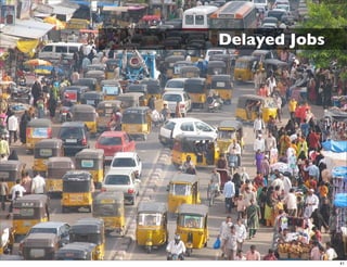 Delayed Jobs




               41
 