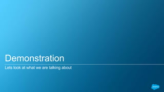 Demonstration 
Lets look at what we are talking about 
 