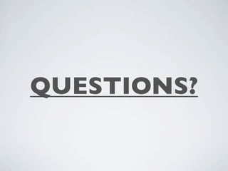QUESTIONS?
 