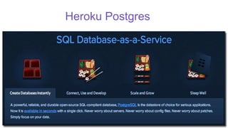 Heroku Postgres
 