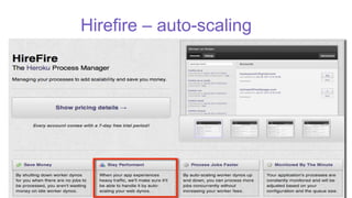 Hirefire – auto-scaling
 