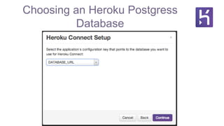 Choosing an Heroku Postgress
Database
 