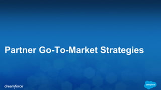 Partner Go-To-Market Strategies
 