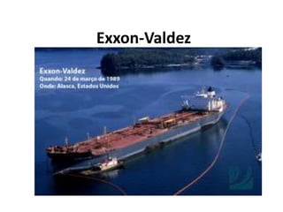 Exxon-Valdez
 