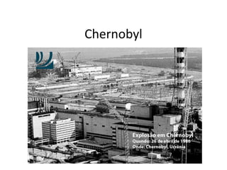 Chernobyl
 