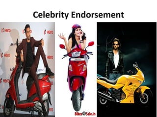 Celebrity Endorsement
 