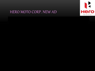 HERO MOTO CORP. NEW AD
 