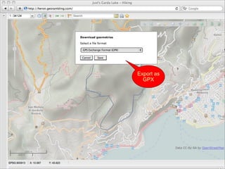19
Export as
GPX
 