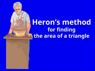 herons formula to find area of a triangle | PPT