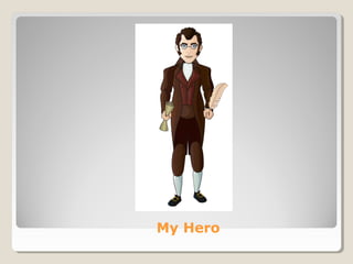 My Hero
 