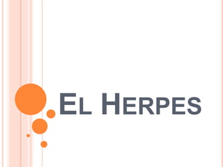 EL HERPES
 