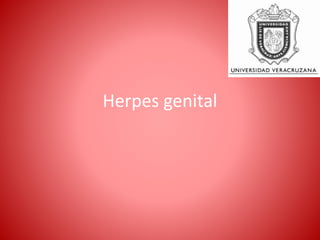 Herpes genital
 