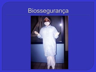 Biossegurança