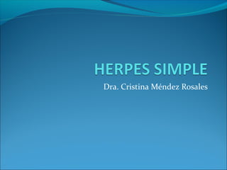 Dra. Cristina Méndez Rosales
 