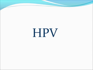 HPV

 