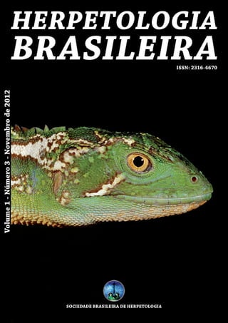 ISSn: 2316-4670
Volume 1 - número 3 - novembro de 2012




                                         SoCIeDaDe BraSILeIra De HerPeToLogIa
 
